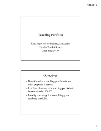 Teaching Portfolio  Klara Papp, Nicole Deming, Dan Anker  Faculty Toolkit Series  2016 January 19
