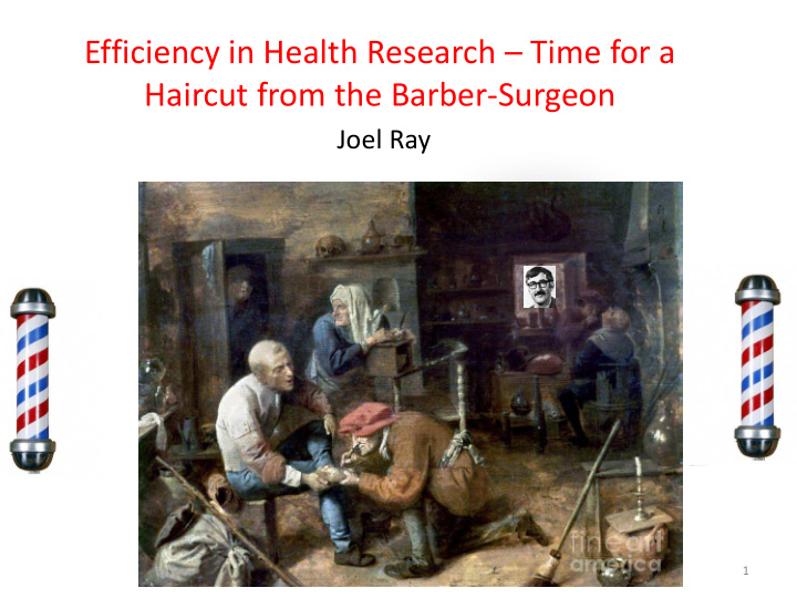 efficiency in health research time for a haircut from the