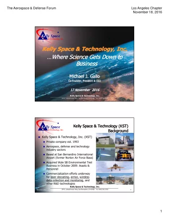 Kelly Space &amp; Technology, Inc.  Kelly Space &amp; Technology, Inc.  Where Science Gets Down