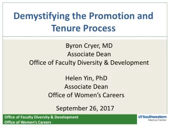 Tenure Process  Byron Cryer, MD  Associate Dean  Office of Faculty Diversity &amp; Development