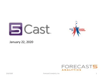 January 22, 2020  2/6/2020  Forecast5 Analytics, Inc.  1  Fiscal Metrics  At $13,546 per