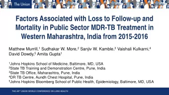 Factors Associated with Loss to Follow-up and  Mortality in Public Sector MDR-TB Treatment in