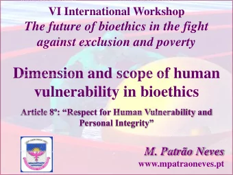 vulnerability in bioethics  Article 8: Respect for Human Vulnerability and