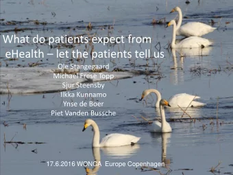 What do patients expect from eHealth  let the patients tell us  Ole Stangegaard  Michael Frese