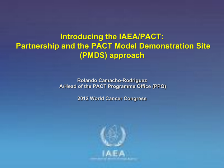 introducing the iaea pact partnership and the pact model