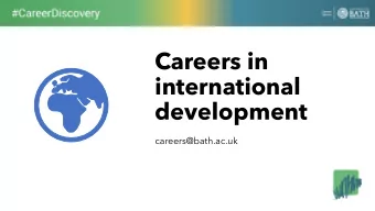 international  development  careers@bath.ac.uk  Sustainability and the environment  Gender