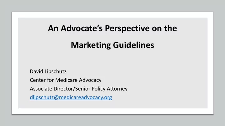 david lipschutz center for medicare advocacy associate