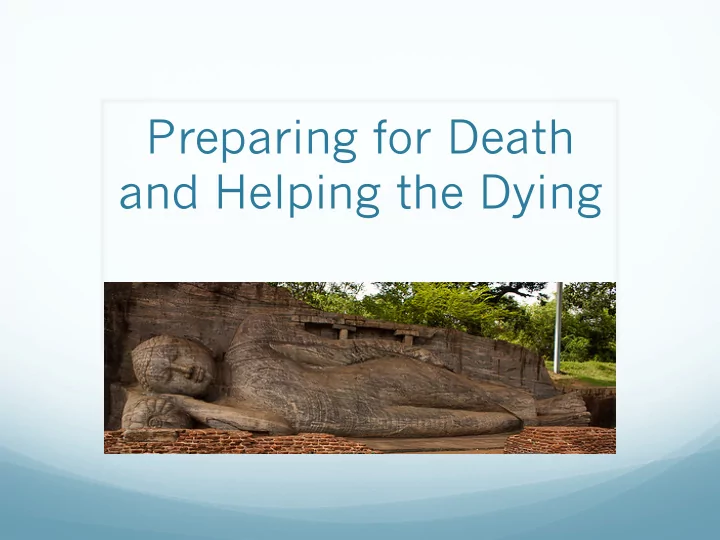preparing for death and helping the dying