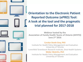 Orientation to the Electronic Patient  Reported Outcome (ePRO) Tool:  A look at the tool and the