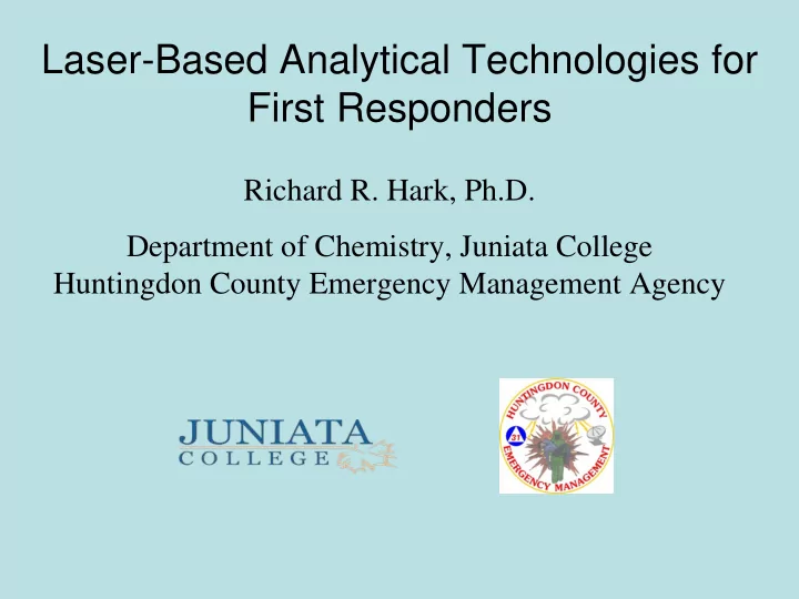 laser based analytical technologies for first responders