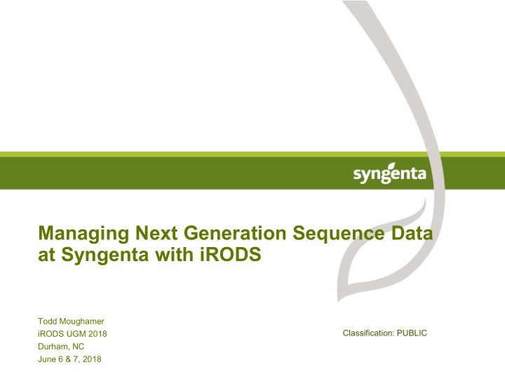 managing next generation sequence data at syngenta with