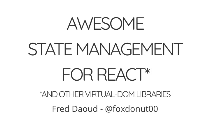 awesome state management for react