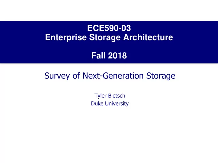 ece590 03 enterprise storage architecture fall 2018