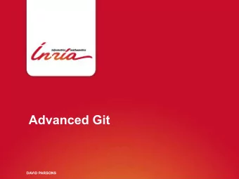 Advanced Git  DAVID PARSONS  1  Reminders  DAVID PARSONS  ADVANCED GIT  2  Generali(es  DAVID