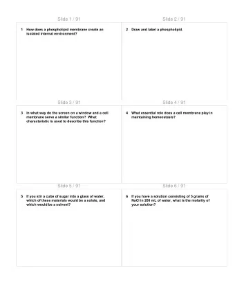 Slide 1 / 91  Slide 2 / 91  1  How does a phospholipid membrane create an  2  Draw and label a