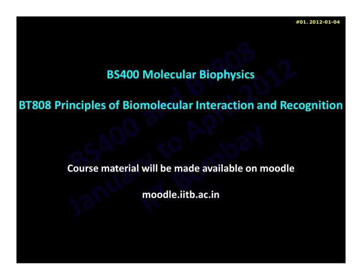 bs400 molecular biophysics bt808 principles of