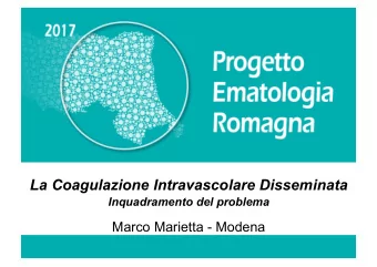 Titolo relazione  La Coagulazione Intravascolare Disseminata  Inquadramento del problema  Marco