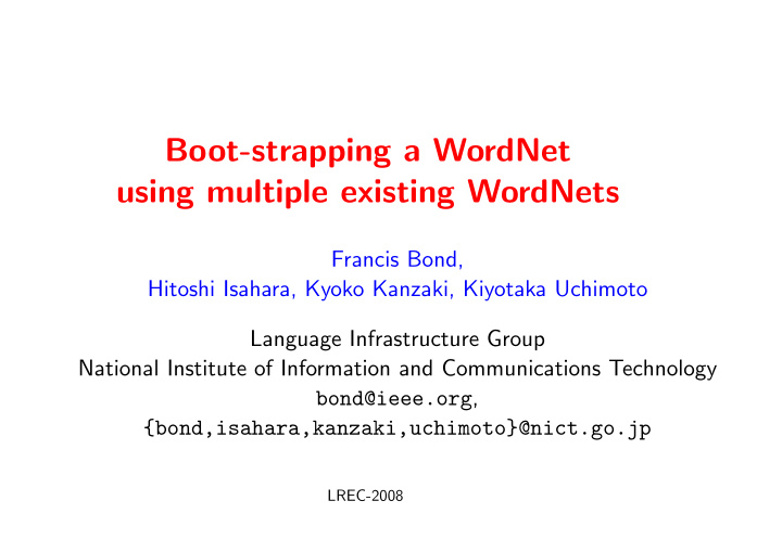 boot strapping a wordnet using multiple existing wordnets