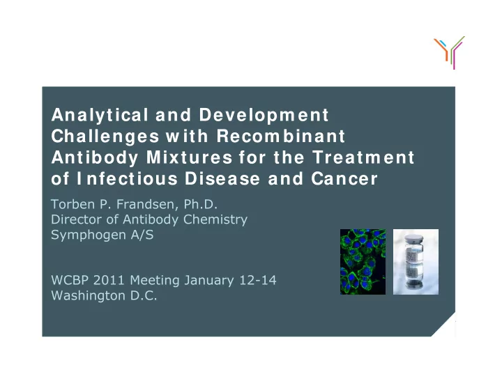 analytical and developm ent challenges w ith recom binant