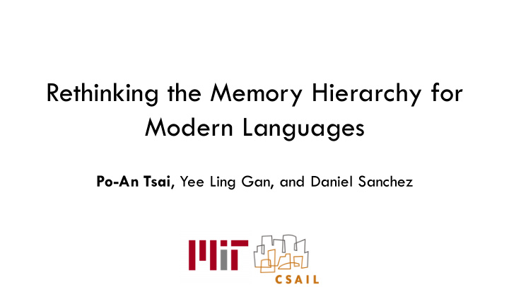 rethinking the memory hierarchy for modern languages