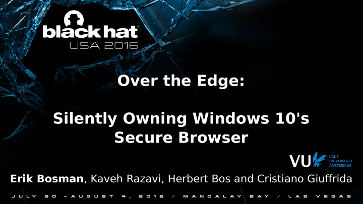 over the edge silently owning windows 10 s secure browser
