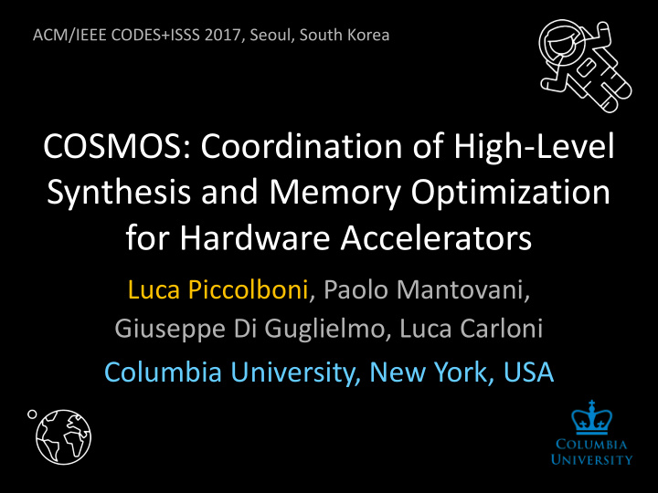 cosmos coordination of high level synthesis and memory