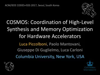 COSMOS: Coordination of High-Level  Synthesis and Memory Optimization  for Hardware Accelerators