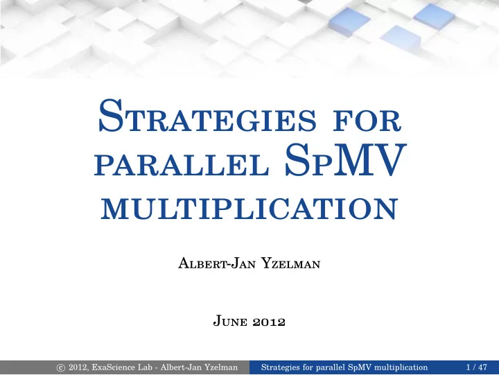 strategies for parallel spmv multiplication