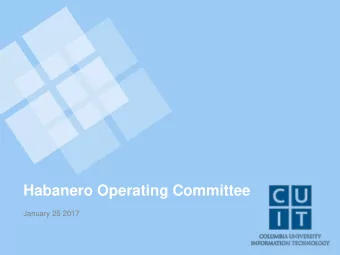 Habanero Operating Committee  January 25 2017  Habanero Overview  1. Execute Nodes  2. Head Nodes