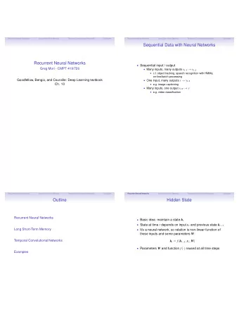 Sequential Data with Neural Networks  Recurrent Neural Networks  Sequential input / output  Greg