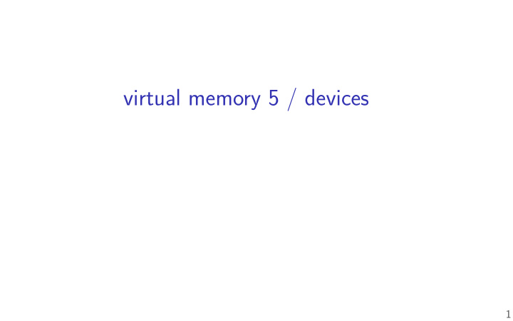 virtual memory 5 devices
