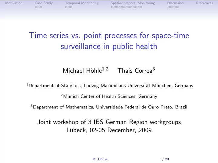 time series vs point processes for space time