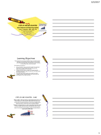 3/3/2017  STEP UP AND BE COUNTED Data Collection and Reporting Update  Lynne P. Meadows, MSN, BSN,
