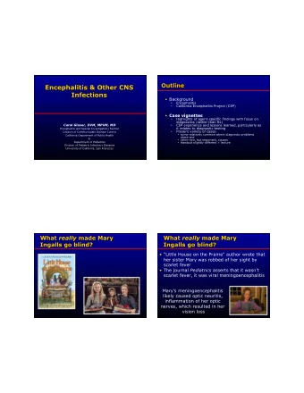 Little House on the Prairie author wrote that  her sister Mary was robbed of her sight by