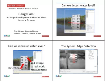 GaugeCam: An Image  Based System to Measure Water Levels in Streams  Troy Gilmore, Franois