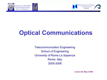 Optical Communications  Telecommunication Engineering  School of Engineering  University of Rome La