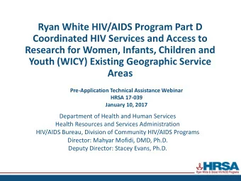 Coordinated HIV Services and Access to  Research for Women, Infants, Children and  Youth (WICY)