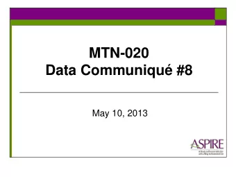 MTN-020  Data Communiqu #8  May 10, 2013  AE and GAE Log CRF Revisions  The AE-1 and GAE-1 Log