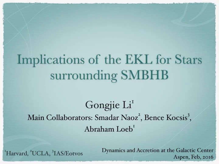 implications of the ekl for stars surrounding smbhb