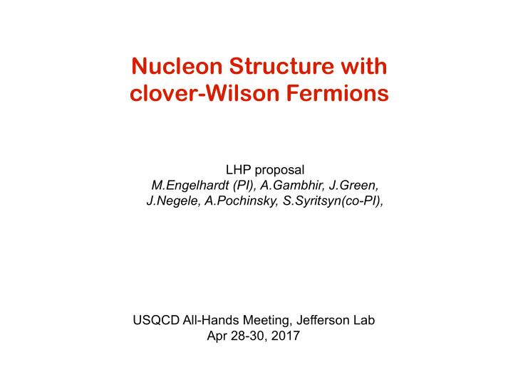 nucleon structure with clover wilson fermions