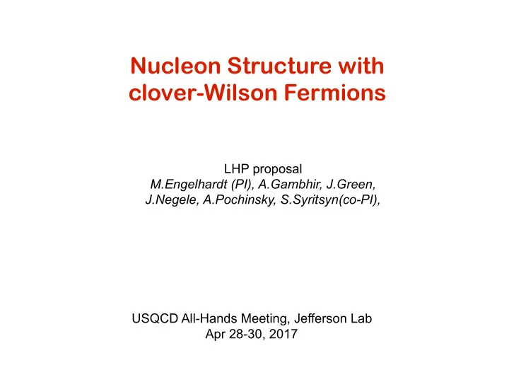 nucleon structure with clover wilson fermions