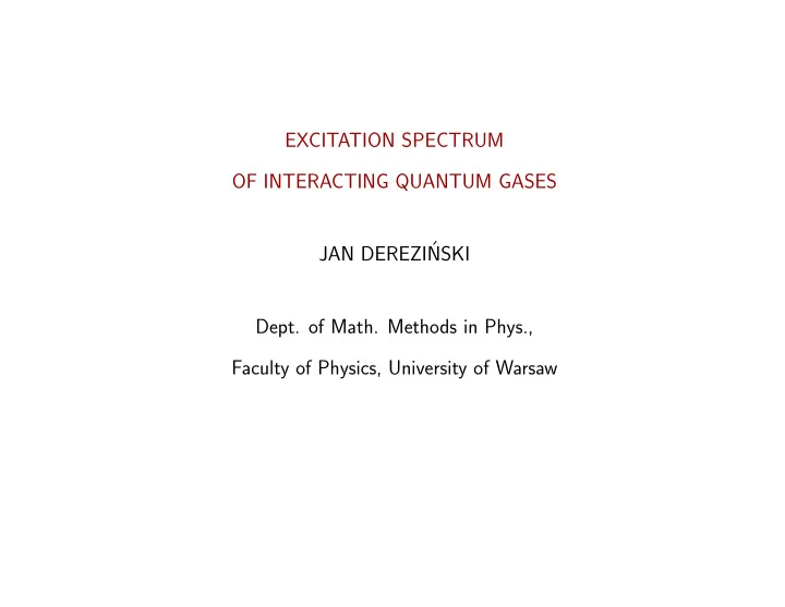 excitation spectrum of interacting quantum gases jan