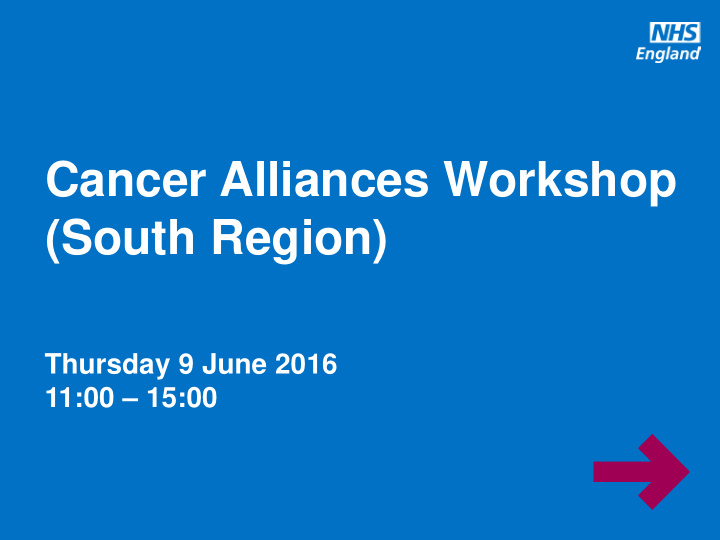 cancer alliances workshop south region