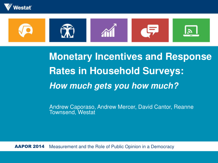 monetary incentives and response rates in household
