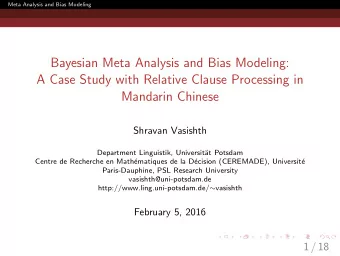 Bayesian Meta Analysis and Bias Modeling:  A Case Study with Relative Clause Processing in