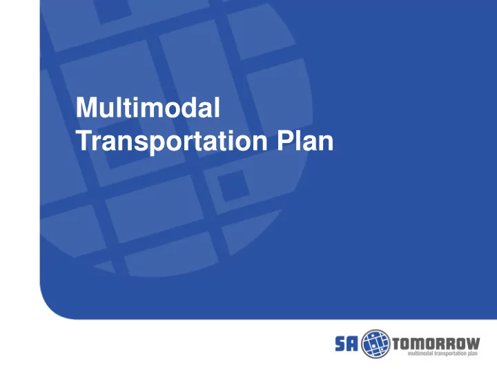 transportation plan here is what we ve heard you want