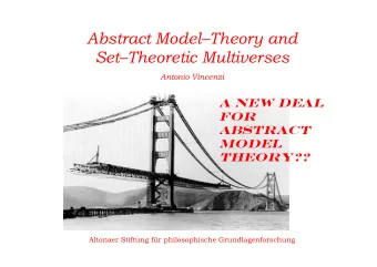 Abstract ModelTheory and  SetTheoretic Multiverses Antonio Vincenzi  A New Deal  for