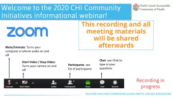 Welcome to the 2020 CHI Community  Initiatives informational webinar!  This recording and all