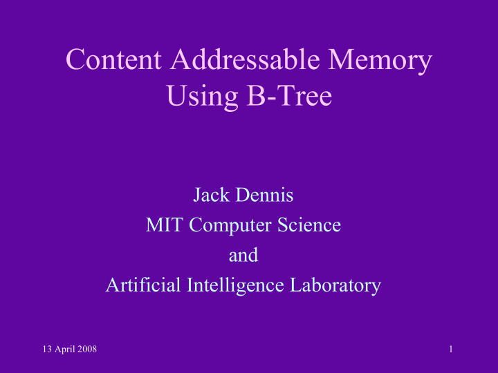 content addressable memory using b tree
