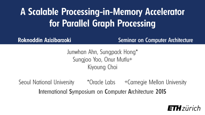 a scalable processing in memory accelerator for parallel